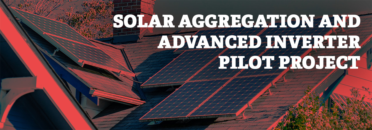The DCPSC is seeking proposals to fund a Solar Aggregation and Advanced Inverter Pilot Project