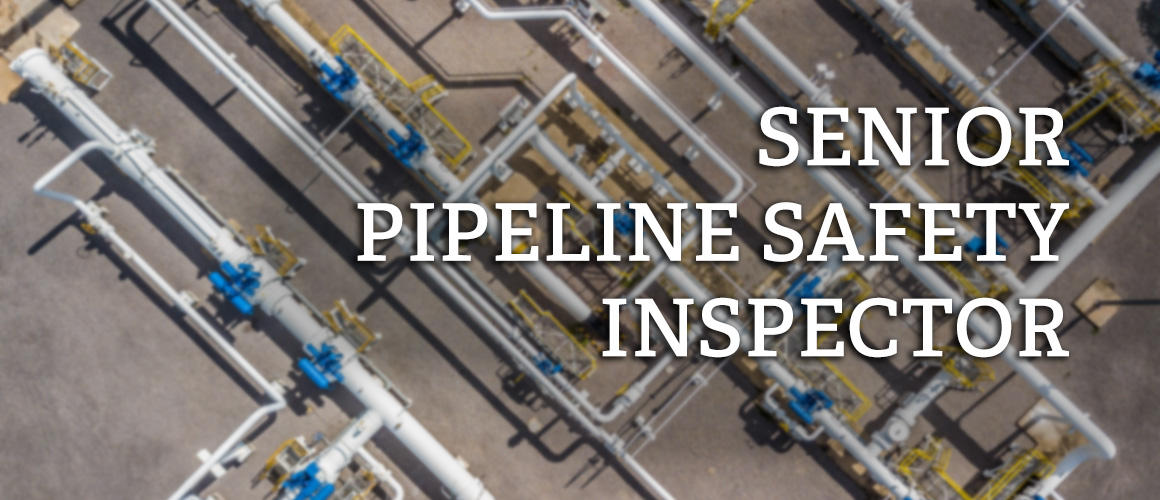 Sr. Pipeline Safety Inspector